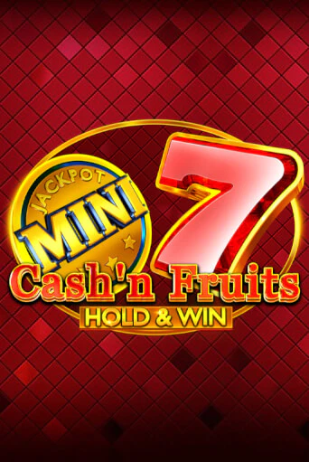 Cash'n Fruits Hold and Win - играть онлайн | Клуб Джекпот - без регистрации