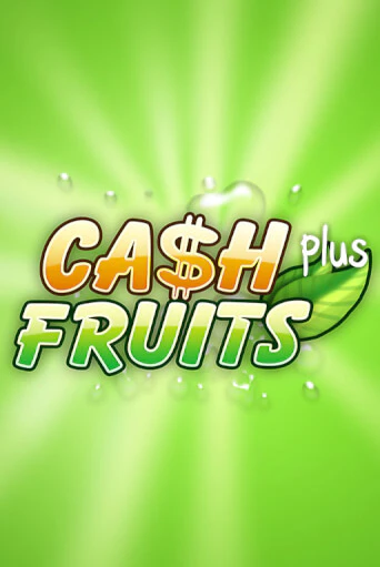 Cash Fruits Plus - играть онлайн | Клуб Джекпот - без регистрации