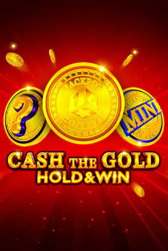 Cash The Gold Hold And Win - играть онлайн | Клуб Джекпот - без регистрации