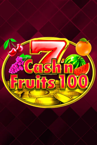 Cash'n Fruits 100 - играть онлайн | Клуб Джекпот - без регистрации