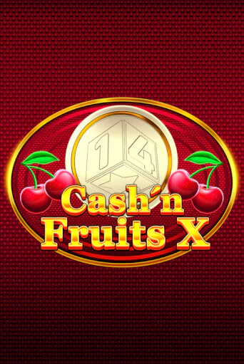 Cash'n Fruits X - играть онлайн | Клуб Джекпот - без регистрации