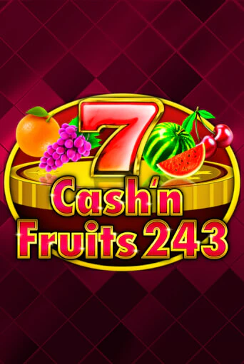 Cash'n Fruits 243 - играть онлайн | Клуб Джекпот - без регистрации