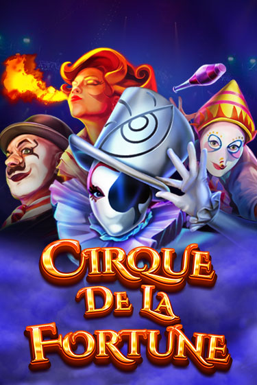 Cirque De La Fortune - играть онлайн | Клуб Джекпот - без регистрации