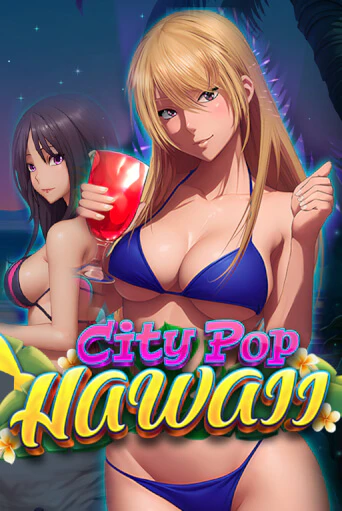 City Pop: Hawaii - играть онлайн | Клуб Джекпот - без регистрации