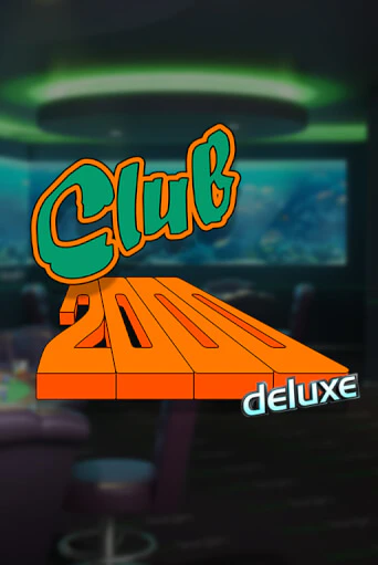 Club 2000 Deluxe - играть онлайн | Клуб Джекпот - без регистрации