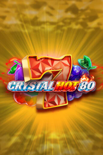 Crystal Hot 80 - играть онлайн | Клуб Джекпот - без регистрации