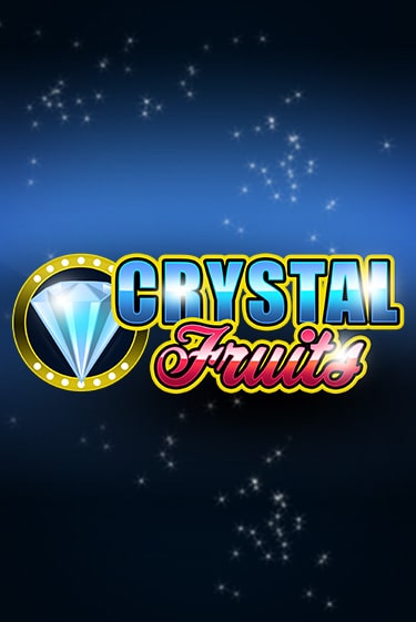 Сrystal Fruits - играть онлайн | Клуб Джекпот - без регистрации