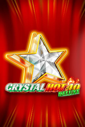 Crystal Hot 40 Deluxe - играть онлайн | Клуб Джекпот - без регистрации