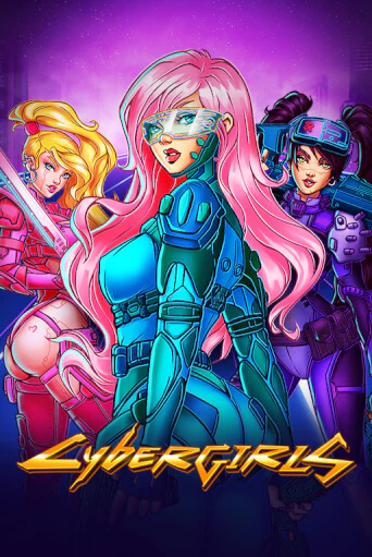 Cybergirls - играть онлайн | Клуб Джекпот - без регистрации