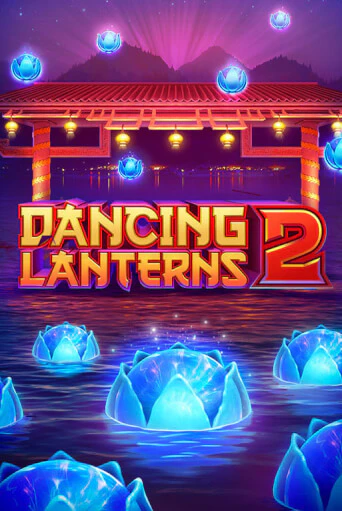 Dancing Lanterns 2 - играть онлайн | Клуб Джекпот - без регистрации