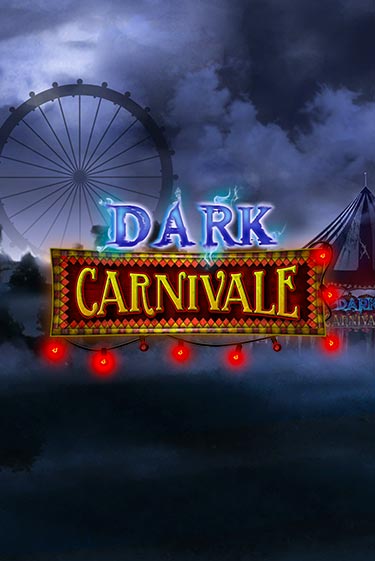 Dark Carnivale - играть онлайн | Клуб Джекпот - без регистрации