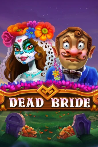 Dead Bride - играть онлайн | Клуб Джекпот - без регистрации