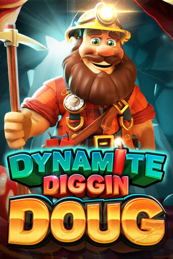 Dynamite Diggin Doug - играть онлайн | Клуб Джекпот - без регистрации