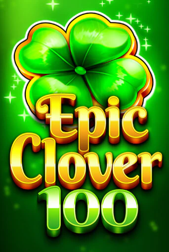 EPIC CLOVER 100 - играть онлайн | Клуб Джекпот - без регистрации