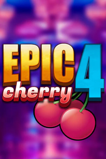 Epic Cherry 4 - играть онлайн | Клуб Джекпот - без регистрации