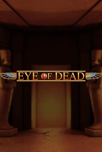 Eye of Dead - играть онлайн | Клуб Джекпот - без регистрации