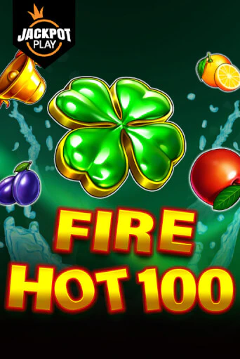 Fire Hot 100 Jackpot Play - играть онлайн | Клуб Джекпот - без регистрации