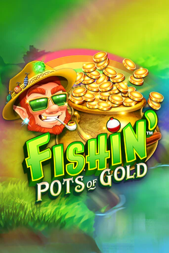 Fishin' Pots Of Gold™ - играть онлайн | Клуб Джекпот - без регистрации