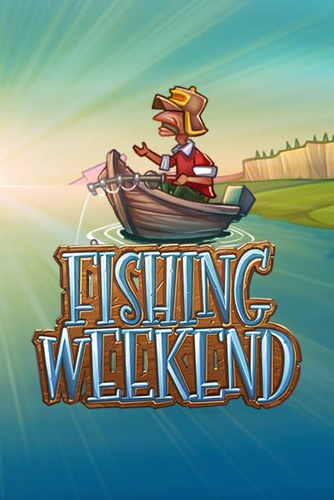 Fishing Weekend - играть онлайн | Клуб Джекпот - без регистрации