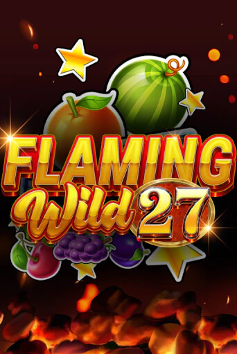 Flaming Wild 27 - играть онлайн | Клуб Джекпот - без регистрации