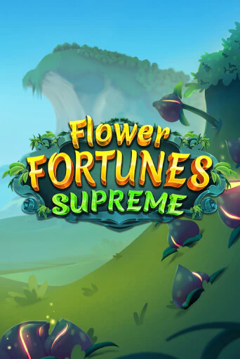 Flower Fortunes Supreme - играть онлайн | Клуб Джекпот - без регистрации