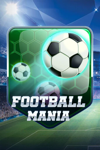 Football Mania - играть онлайн | Клуб Джекпот - без регистрации