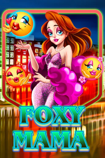 Foxy Mama - играть онлайн | Клуб Джекпот - без регистрации