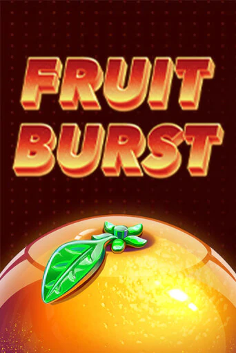 Fruit Burst - играть онлайн | Клуб Джекпот - без регистрации