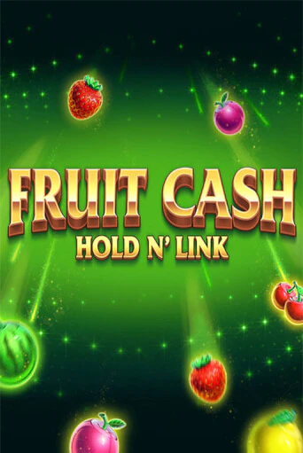 Fruit Cash Hold n’ Link - играть онлайн | Клуб Джекпот - без регистрации