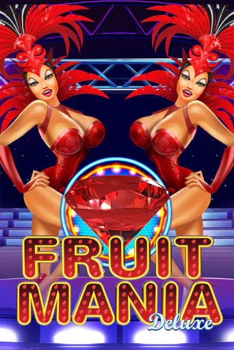 Fruit Mania Deluxe - играть онлайн | Клуб Джекпот - без регистрации