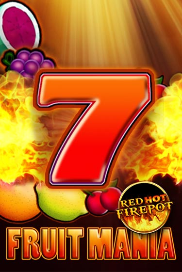 Fruit Mania Red Hot Firepot - играть онлайн | Клуб Джекпот - без регистрации