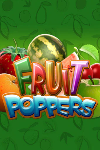 Fruit Poppers - играть онлайн | Клуб Джекпот - без регистрации