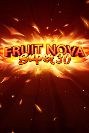 Fruit Super Nova 30 - играть онлайн | Клуб Джекпот - без регистрации