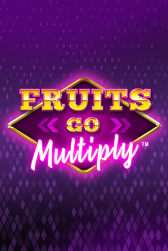 Fruits Go Multiply - играть онлайн | Клуб Джекпот - без регистрации