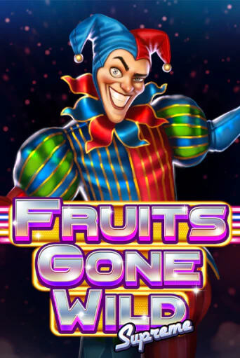 Fruits Gone Wild Supreme - играть онлайн | Клуб Джекпот - без регистрации