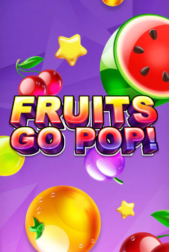 Fruits Go Pop! - играть онлайн | Клуб Джекпот - без регистрации