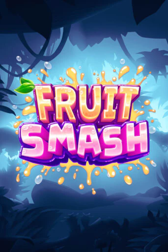 Fruit Smash - играть онлайн | Клуб Джекпот - без регистрации