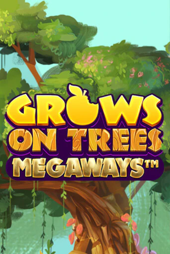 Grows on Trees Megaways - играть онлайн | Клуб Джекпот - без регистрации