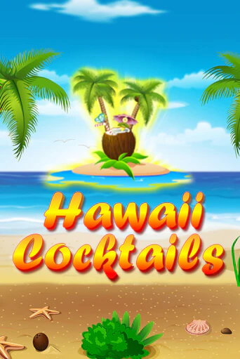 Hawaii Cocktails - играть онлайн | Клуб Джекпот - без регистрации