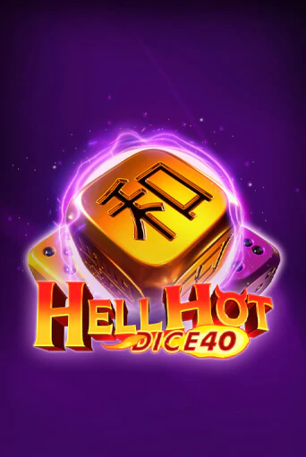 Hell Hot 40 Dice - играть онлайн | Клуб Джекпот - без регистрации