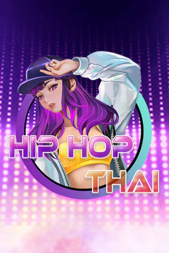 Hip Hop Thai - играть онлайн | Клуб Джекпот - без регистрации