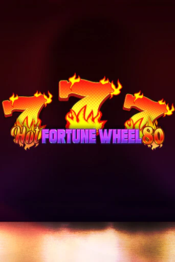 Hot Fortune Wheel 80 - играть онлайн | Клуб Джекпот - без регистрации