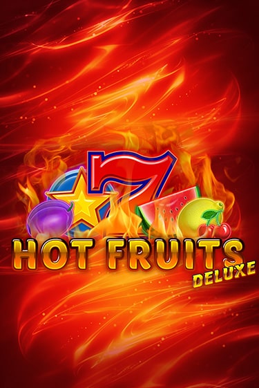 Hot Fruits Deluxe - играть онлайн | Клуб Джекпот - без регистрации