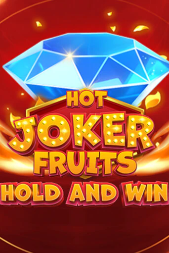 Hot Joker Fruits: Hold & Win - играть онлайн | Клуб Джекпот - без регистрации