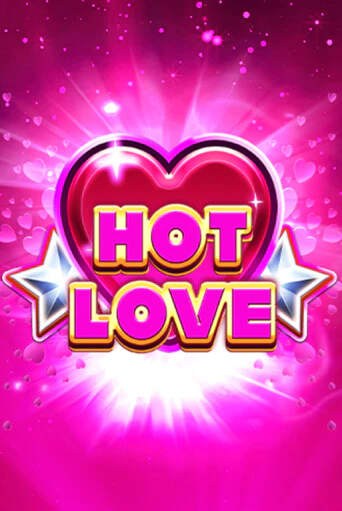 Hot Love - играть онлайн | Клуб Джекпот - без регистрации