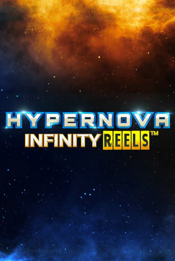 Hypernova Infinity Reels - играть онлайн | Клуб Джекпот - без регистрации