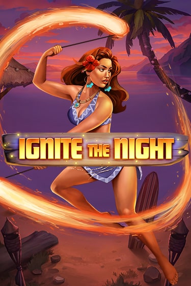 Ignite the Night - играть онлайн | Клуб Джекпот - без регистрации