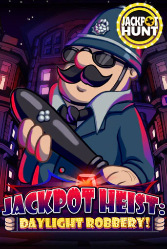 Jackpot Heist: Daylight Robbery - играть онлайн | Клуб Джекпот - без регистрации