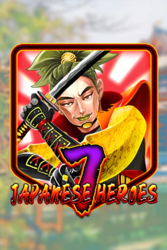 Japanese 7 Heroes - играть онлайн | Клуб Джекпот - без регистрации