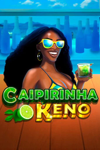 Caipirinha Keno - играть онлайн | Клуб Джекпот - без регистрации